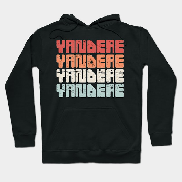 Retro 70s YANDERE Anime Text Hoodie by Wizardmode